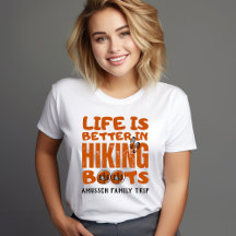 Life Is Better In Hiking Boots Collection