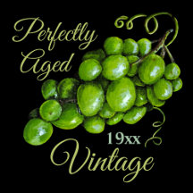 Perfectly Aged Vintage Grapes Birthday Collection