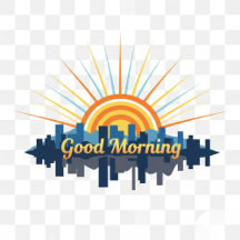 GOOD MORNING
