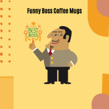 Funny Boss Coffee Mugs