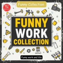 Funny Work