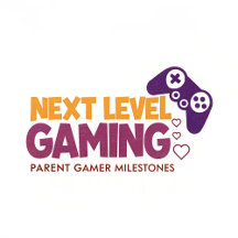 Next Level Gaming: Parent Gamer Milestones