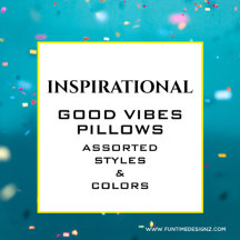 Inspirational Good Vibes Only Pillows