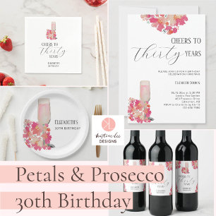 Petals & Prosecco 30th Birthday Floral Pink Chic Invitation