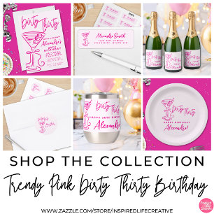 Trendy Pink Dirty Thirty 30th Birthday