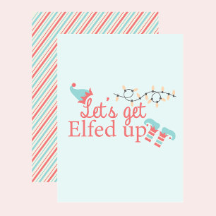 Let's get elfed up holiday card