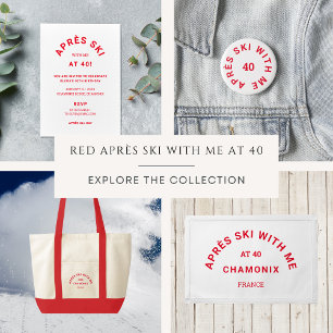 Red Après Ski With Me At 40 Birthday Party Trip Invitation