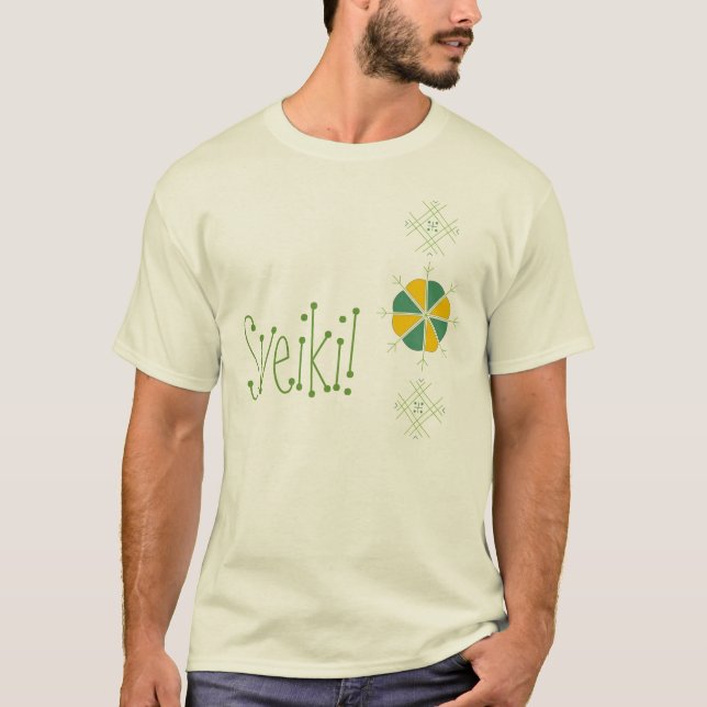 Sveiki T-kreklis T-Shirt (Front)