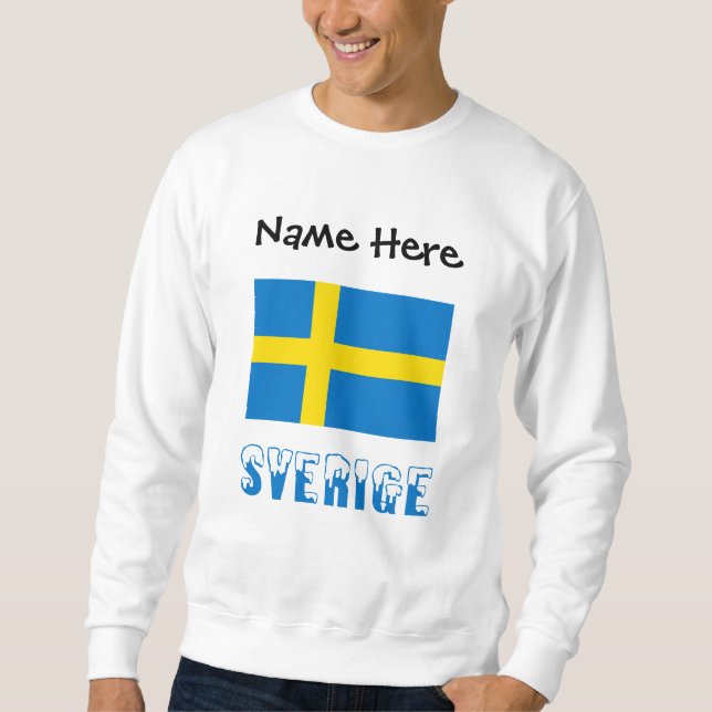 Sverige och Svenska Flagge Personalised Sweatshirt (Front)