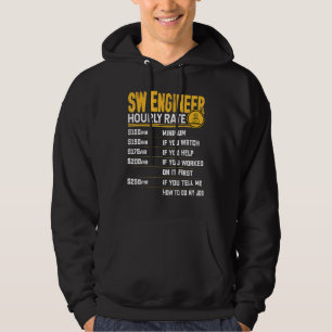 SW Engineer Hourly Rate  Software Engineer Enginee Hoodie