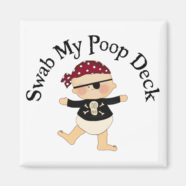 Swab My Poop Deck Magnet (Front)