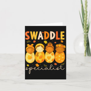 Swaddle Specialist Cute Newborn Nurse Baby Mother  Card