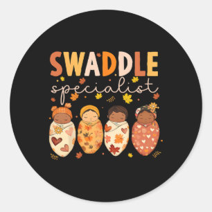 Swaddle Specialist Nicu Mother  Classic Round Sticker