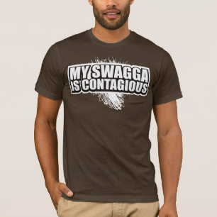 SWAGGA IS CONTAGIOUS T-Shirt