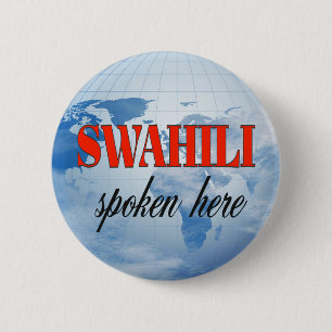 Swahili spoken here cloudy earth 6 cm round badge