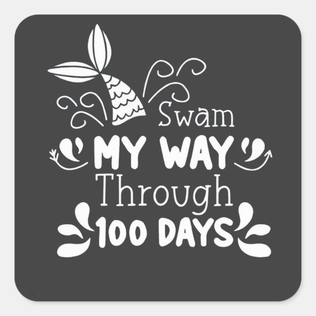 Swam My Way Thru 100 Days of School Square Sticker (Front)