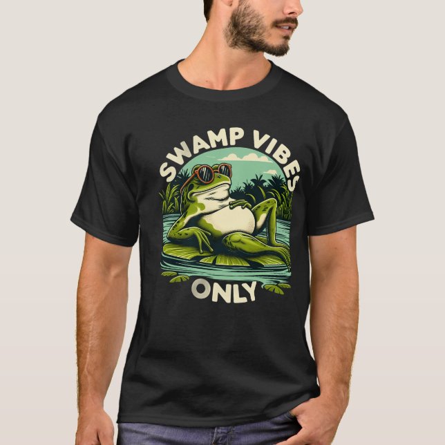 Swamp Vibes Only Chilling Frog T-Shirt (Front)