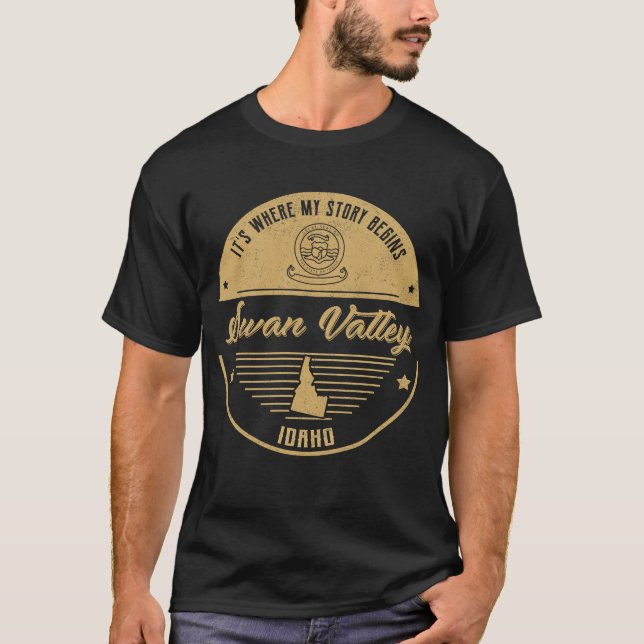 Swan Valley Idaho It's Where my story begins T-Shirt (Front)
