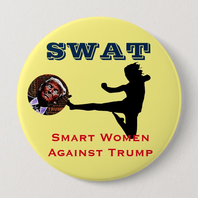 SWAT: Smart Women Against Trump 10 Cm Round Badge (Front)