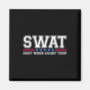 Swat Smart Women Against Trump Funny Anti-trump 2 Magnet