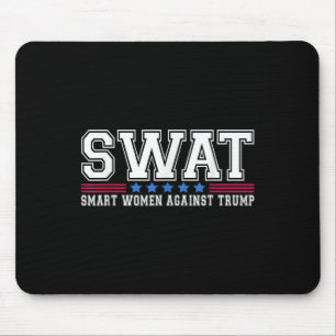 Swat Smart Women Against Trump Funny Anti-trump 2 Mouse Pad