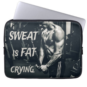 Sweat is Fat Crying Motivational Inspirational Laptop Sleeve
