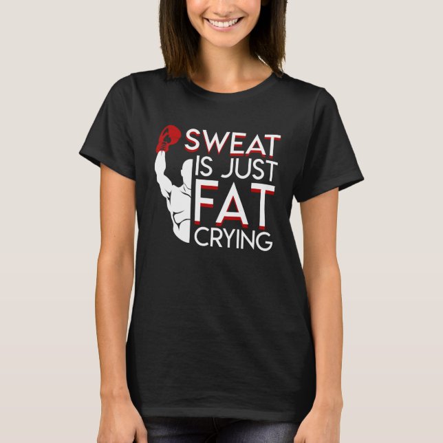 Sweat Is Just Fat Crying Boxing Cool T-Shirt (Front)