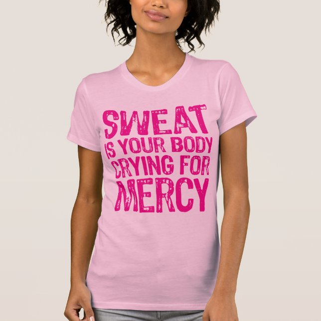 Sweat Mercy Pink T-Shirt (Front)