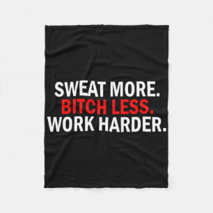 Sweat More Less Work Harder Weightlifting Birthday Fleece Blanket