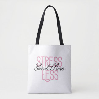 Sweat More Stess Less Large Tote Gym Bag