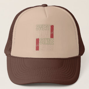 Sweat Now Shine Later – Bold Fitness Motivation Trucker Hat