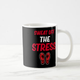 Sweat Off The Stress Funny Kickboxing Martial Arts Coffee Mug