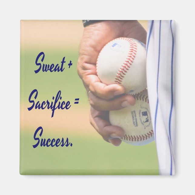 Sweat plus Sacrifice equals Success BASEBALL Magnet (Front)