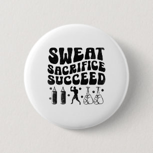 Sweat Sacrifice Succeed Boxer Sports Strength Athl 6 Cm Round Badge