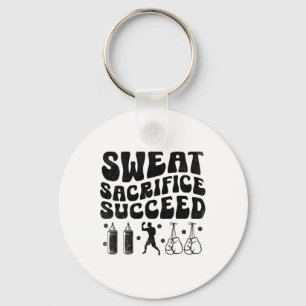 Sweat Sacrifice Succeed Boxer Sports Strength Athl Key Ring