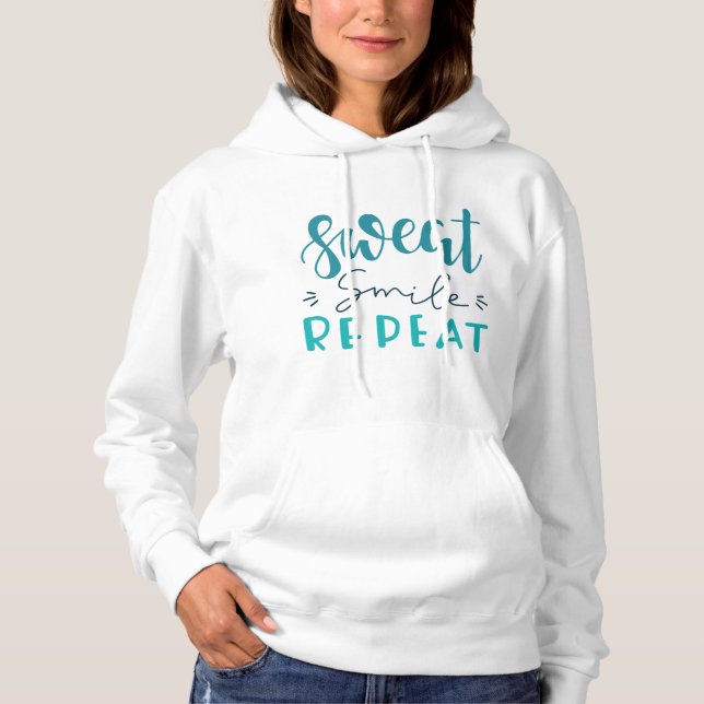 Sweat Smile Repeat Hoodie (Front)