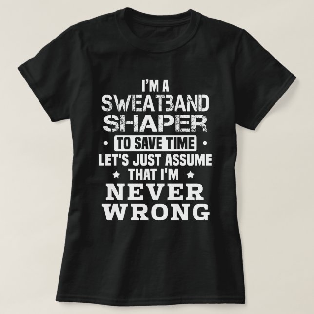 Sweatband Shaper T-Shirt (Design Front)