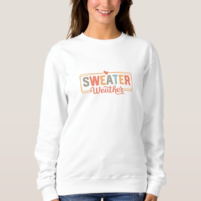 Sweater Weather Fall Colour Design (Front)