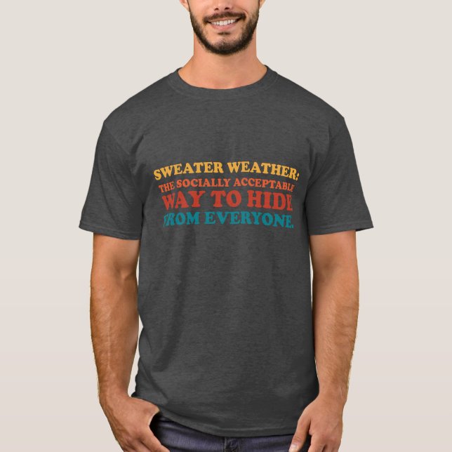 Sweater Weather Introvert Humour Slogan (Front)
