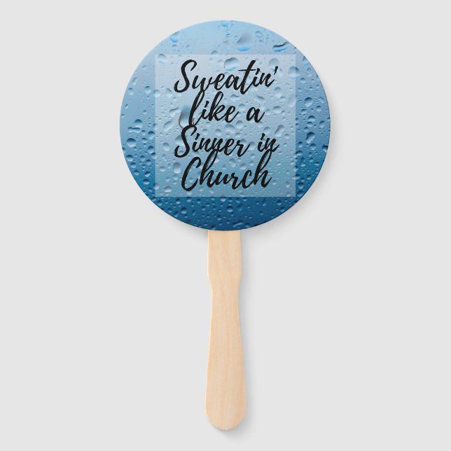 Sweatin' like a Sinner in Church Hand Fan (Front)
