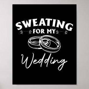 Sweating For My Wedding Bride Workout Gym Poster