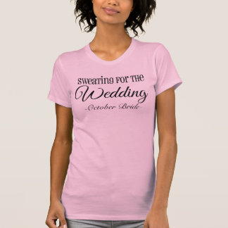 Sweating for the Wedding Workout Fitness Shirt