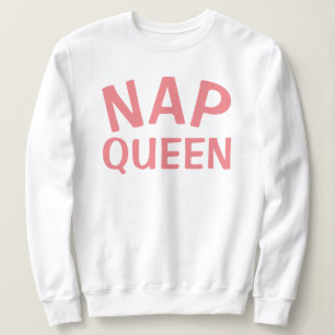 Sweatshirt - Nap Queen