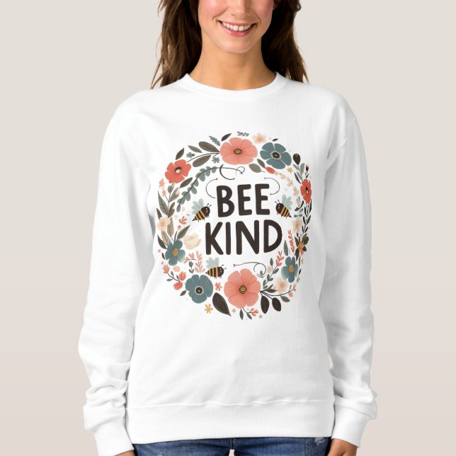 Sweatshirt woman positive message "Bee kind" (Front)