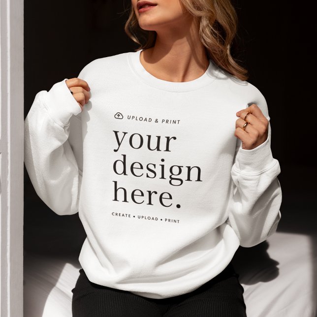 Sweatshirt Your Design Upload (Versatile sweatshirt template for business apparel, weddings, everyday apparel, gifting & more!)