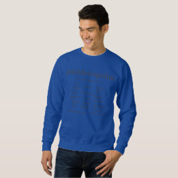 Sweatshirts  sizes Sm - 3X  Whose Name Is It?