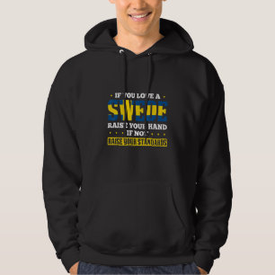 Sweden For Proud Swedes Swedish Flag Sverige Scand Hoodie