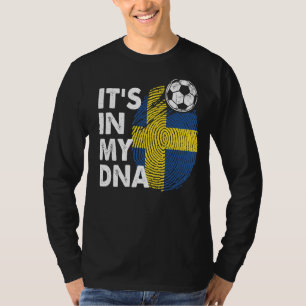 Sweden In My Dna Swedish Flag Team Sweden T-Shirt