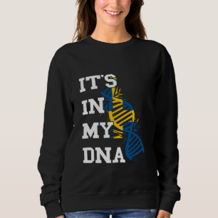 Sweden It's In My DNA Swedish Roots Swedish Pride Sweatshirt