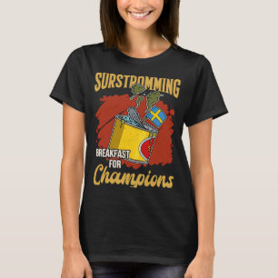 Sweden Swedish fish speciality Surstromming puke f T-Shirt